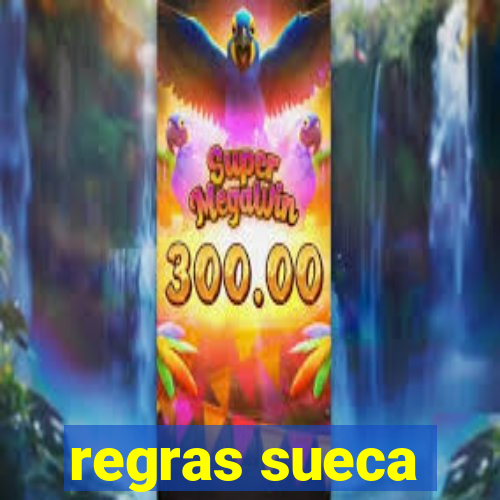 regras sueca